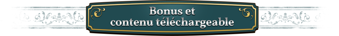 Bonus et contenu téléchargeable