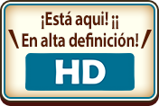 ¡Está aqui! ¡¡ En alta definición! HD